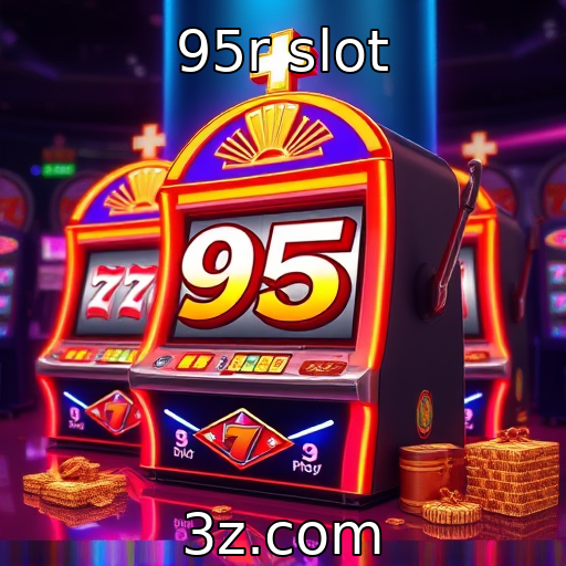 95r slot | A evolução da experiência do usuário em máquinas de slot
